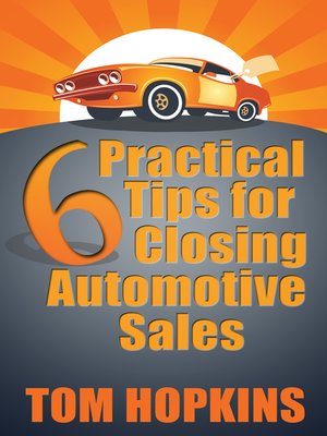 cover image of 6 Practical Tips for Closing Automotive Sales